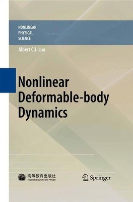 Nonlinear deformable-body Dynamics. Nonlinear physical science. Luo, Albert C. J