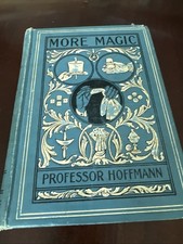 Antique 1890 s More Magic -Professor Hoffman - 140 Illustrations