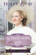 The Professor's Lady (The Thompsons of ..., Bush, Holly