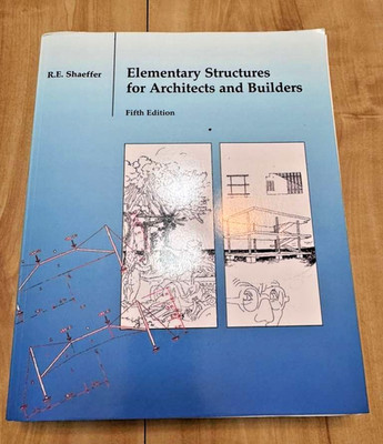 Elementary Structures for Architects and Builders (5th Edition) 0-13-118655-8