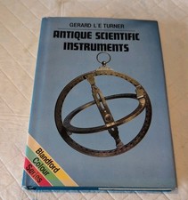 Antique Scientific Instruments - Gerard L'E Turner, 1980 HB (B84*)