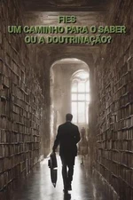 FIES um caminho para o saber ou a doutrinao? by Ruy Paulo Paperback Book