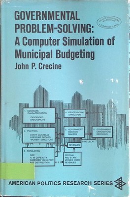 Governmental problem-solving: a computer simulation of municipal budgeting Ameri