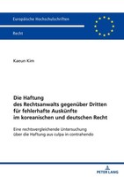 Die Haftung Des Rechtsanwalts GegenüBer Dritten FüR Fehlerhafte AusküNfte Im Kor
