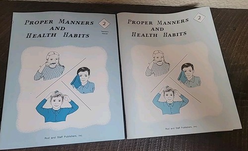 Rod And Staff Proper Manners & Health Habits Grade 2 Workbook & Teacher’s Manual