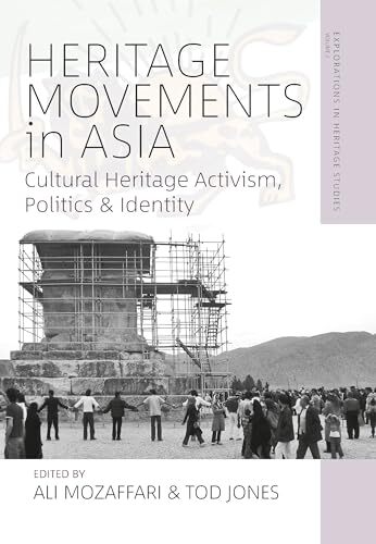 Heritage Movements in Asia: Cultural Heritage Activism, Politics