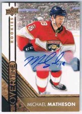 2016-17 UPPER DECK OVERTIME ROOKIE SIGNATURE MICHAEL MATHESON AUTO FLORIDA