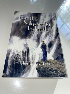 SIGNED - For the Mystically Inclined PB, Charles Finn 2002 VG Mystical Poetry