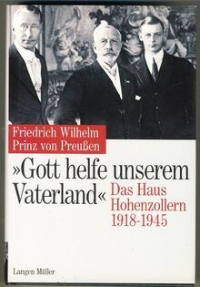 Preussen, F: Gott helfe/Vaterland von Friedrich Wil... | Buch | Zustand sehr gut