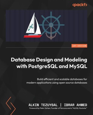 Database Design and Modeling with PostgreSQL and MySQL Alkin Tezuysal (u. a.)