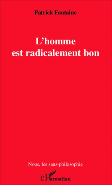 Patrick Fontaine | L'homme Est Radicalement Bon | Taschenbuch | FranzöSisch-image