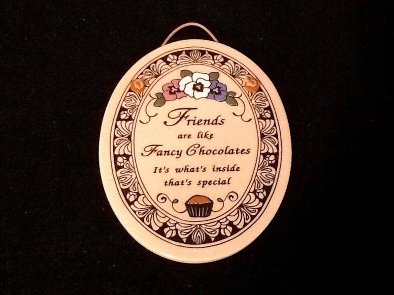 Trinity Pottery Plaque Friends Are Like Fancy Chocolates Oval USA Handcrafted