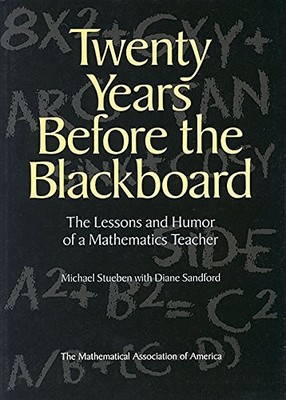 Twenty Years before the Blackboard:..., Stueben, Michae