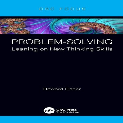 Problem-Solving Leaning on New Thinking Skills Howard Eisner Hard
