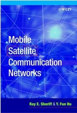 Mobile Satellite Communication Networks by Ray E. Sheriff (English) Hardcover Bo