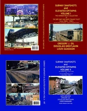 BOOKS - SUBWAY SNAPSHOTS and ELEVATED EPITAPHS VOL I - BRT/BMT/IND and II – IRT