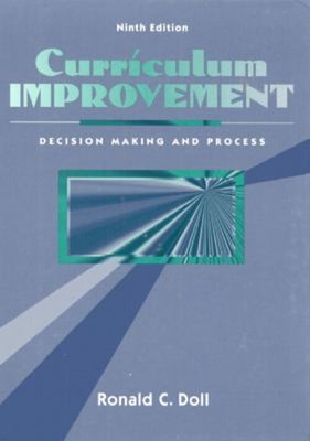 Curriculum Improvement : Decision Making and Process Hardcover Ro