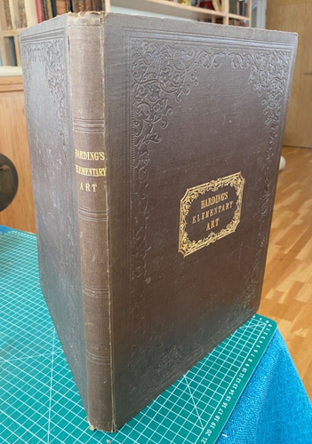1846 Harding's Elementary Art: or, the use of the chalk and lead. Good