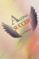 S. A. Abakwue | Amazing Success | Taschenbuch | Englisch (2001) | iUniverse