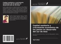 Rafi Ullah | Capital Sanitario Y Crecimiento EconóMico De Los PaíSes En...
