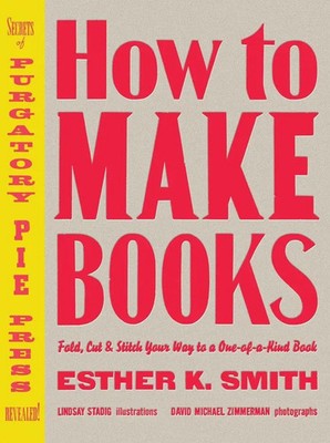 E. Smith | How to Make Books | Buch | Englisch (2007) | Random House USA Inc