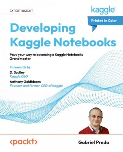Gabriel Preda Developing Kaggle Notebooks (Tascabile)