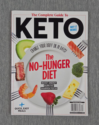 The Complete Guide To Keto Why It Works Magazine NEW
