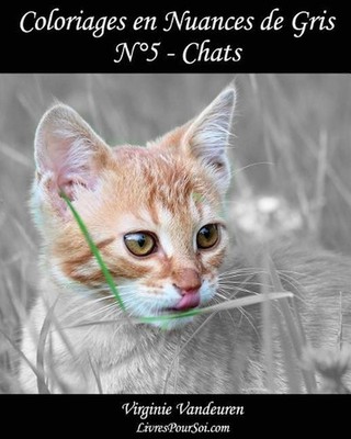 Coloriages en Nuances de Gris - N 5 - Chats: 25 images de chats toutes en nuance