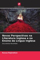 Kavya Rajendran | Novas Perspectivas Na Literatura Inglesa E No Ensino Da...