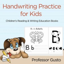 Handwriting Practice For Kids: Children's Reading  Writing Education Books