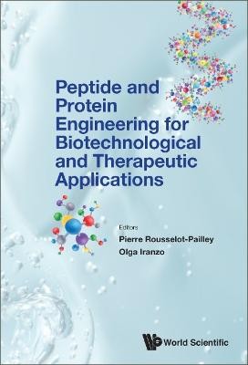 Peptide And Protein Engineering For Biotechnological And Ther... - 9789811261657