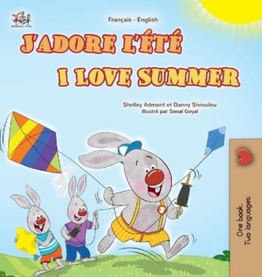 Danny Shmuilov Kidkiddos I Love Summer (French English Bilin (Gebundene Ausgabe)
