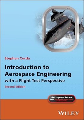 Introduction to Aerospace Engineering with a Flight Test Perspective by Stephen