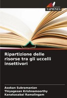 Asokan Subramanian (U. A.) | Ripartizione Delle Risorse Tra Gli Uccelli...