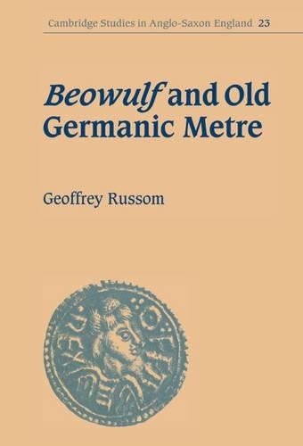 Beowulf and Old Germanic Metre by Geoffrey Russom - 9780521593403