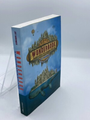 Wonderbook The Illustrated Guide to Creating Imaginative Fiction