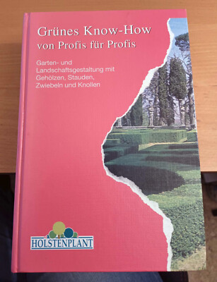 Grünes Know-How von Profis für Profis (Gebundene Ausgabe 1994)
