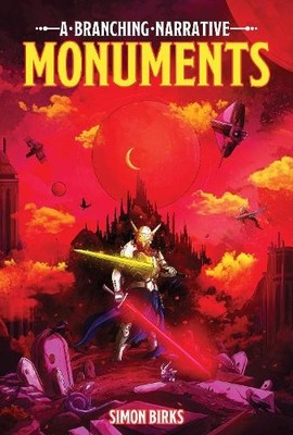 Simon Birks Monuments: A Branching Narrative (Taschenbuch)