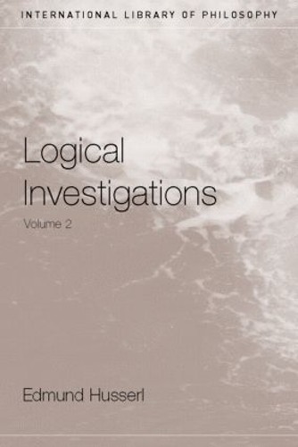 Logical Investigations Volume 2 by Edmund Husserl, Dermot Mor... - 9780415241908