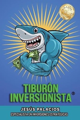 Tiburn Inversionista(r) by Jes?s Palacios Vald?s (Spanish) Paperback Book