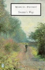 Swann's Way: Remembrance of Things Past, book one, Proust, Marcel, Good Book