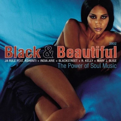 Black & Beautiful 2002-The Power of Soul Music Ja Rule feat. Ashanti, M.. [2 CD] - Bild 1 von 1