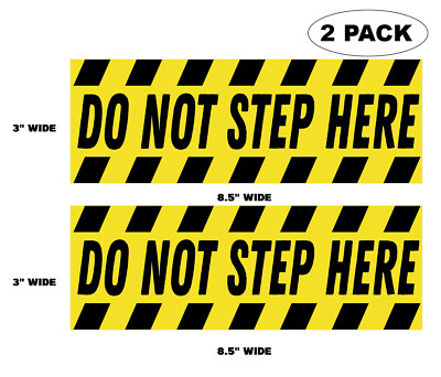 2 Pcs - Do Not Step Here - Safety Warning Vinyl - 6 mil Indoor Outdoor Vinyl