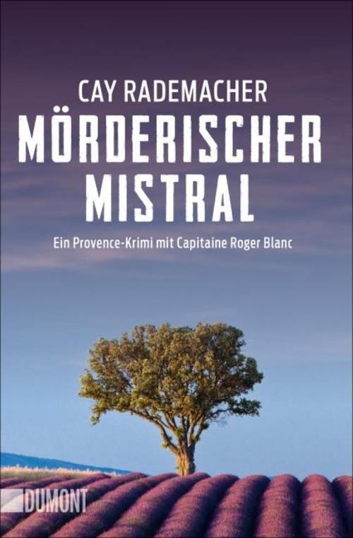 Thumbnail - Cay Rademacher / Mörderischer Mistral / 9783832163167
