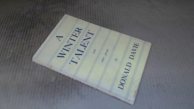 			A Winter Talent and Other Poems, Donald Davie, Routledge and Kega		