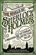 The Rivals of Sherlock Holmes Hardcover Stefan Dziemianowicz