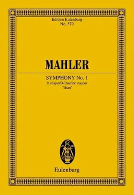Sinfonie Nr. 1 D-Dur | Der Titan . Orchester. Studienpartitur. | Gustav Mahler