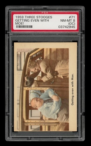1959 The 3 Stooges Set-Break # 71 Getting Even With Moe PSA 8 NM-MT (OC)