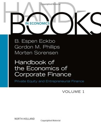 Handbook of the Economics of Corporate Finance: Private Equity an