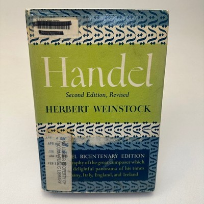 Handel Herbert Weinstock 1959 Second Edition Revised Alfred A. Knopf Biography